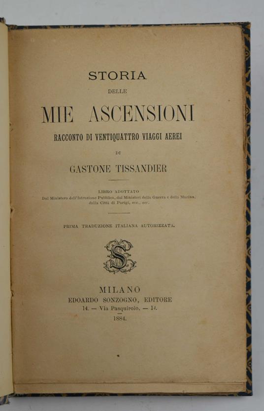 Storia delle mie ascensioni. Racconto di ventiquattro viaggi aerei - Gaston Tissandier - copertina