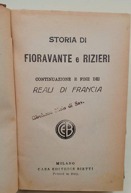 Storia Di Fioravante E Rizieri-Continuazione E Fine Dei Reali Di Francia(1931) - copertina