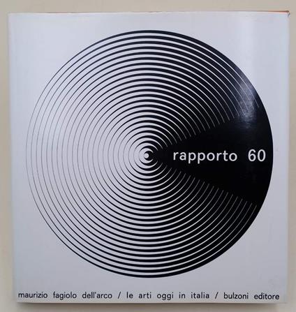 Rapporto 60- Le Arti Oggi In Italia(1966) - Maurizio Fagiolo Dell'Arco - copertina