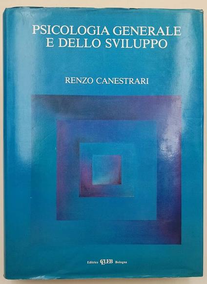 Psicologia Generale E Dello Sviluppo( 1984) - Renzo Canestrari - copertina