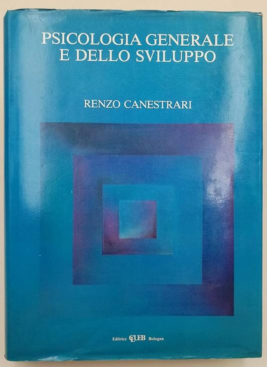 Psicologia Generale E Dello Sviluppo( 1984) - Renzo Canestrari - copertina