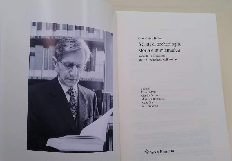 Scritti Di Archeologia Storia E Numismatica Raccolti In Occasione Del 75° Genetliaco Dell'Autore( 1996)