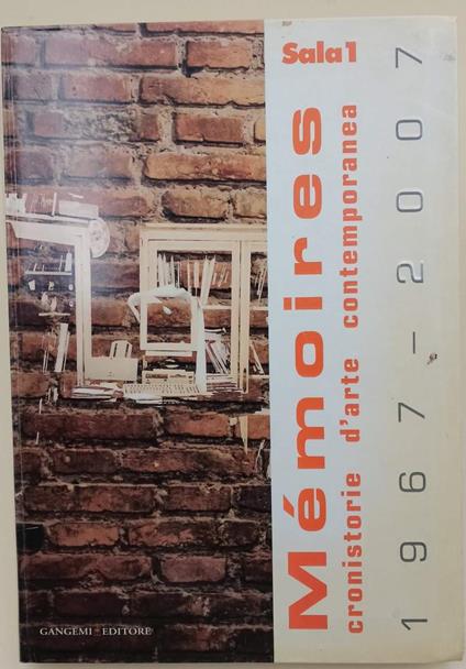 Memoires-Sala 1 -Cronistorie D'Arte Contemporanea 1967-2007(2008) - copertina