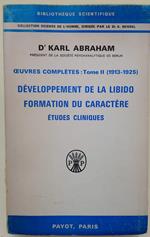 DEVELOPPEMENT DE LA LIBIDO FORMATION DU CARACTERE-ETUDES CLINIQUES-tome II(1966)