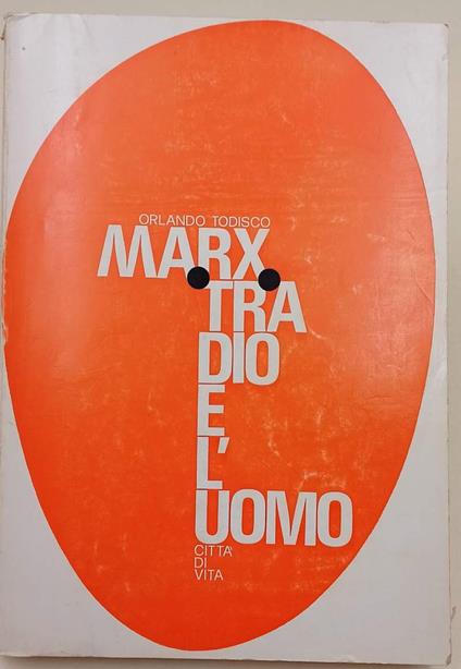 Marx Tra Dio E L'Uomo(1974) - Orlando Todisco - copertina