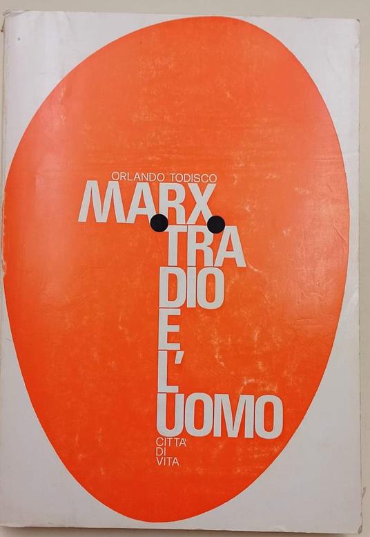 Marx Tra Dio E L'Uomo(1974) - Orlando Todisco - copertina