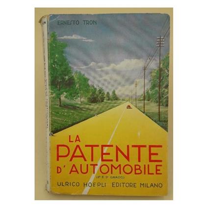 La Patente D'Automobile(2° E 3° Grado)(1954) - Ernesto Tron - copertina