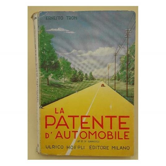 La Patente D'Automobile(2° E 3° Grado)(1954) - Ernesto Tron - copertina