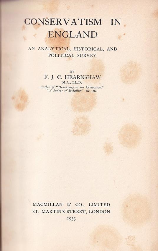 Conservatism In England. An Analytical, Historical and Political Survey - copertina