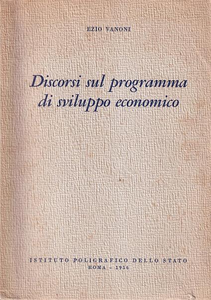 Discorsi sul programma di sviluppo economico - Ezio Vanoni - copertina