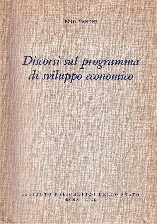 Discorsi sul programma di sviluppo economico - Ezio Vanoni - copertina