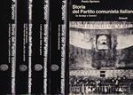 Storia del Partito Comunista Italiano. Vol. 1°, 2°, 3°, 4° e 5°