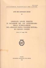Giornate lincee indette in occasione del 350º anniversario della pubblicazione del «Dialogo sopra i massimi sistemi» di Galileo Galilei