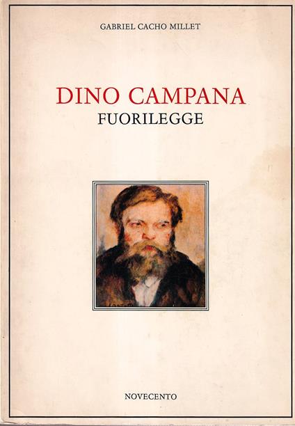 Dino Campana fuorilegge - Gabriel Cacho Millet - copertina