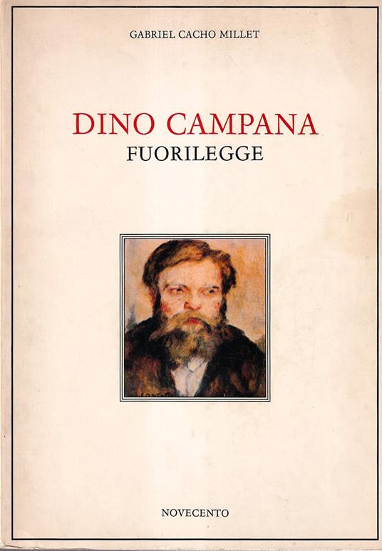 Dino Campana fuorilegge - Gabriel Cacho Millet - copertina