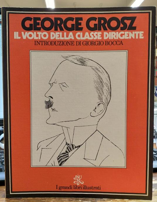 Il Volto Della Classe Dirigente - George Grosz - copertina