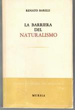La Barriera Del Naturalismo. Saggi Sulla Narrativa Italiana Contemporanea