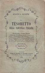 Il tesoretto della fanciulla italiana. Libro di premio e di lettura illustrato per le Scuole elementari e le famiglie