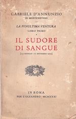 La penultima ventura - Libro primo: Il sudore di sangue (15 gennaio - 11 settembre 1919)