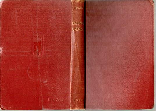 Dizionario Umoristico. Massime, Sentenze, Definizioni, battute: Ironiche, Argute, Bizzarre, Paradossali, Di Quattrocento Scrittori D'ogni Paese - Dino Provenzal - copertina
