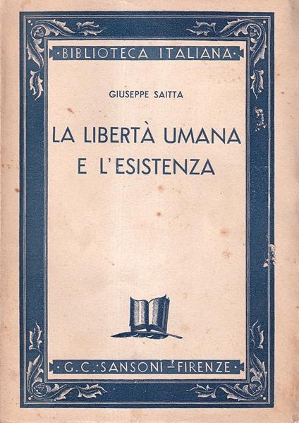 La libertà umana e l'esistenza - Giuseppe Saitta - copertina