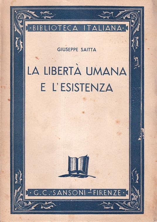 La libertà umana e l'esistenza - Giuseppe Saitta - copertina