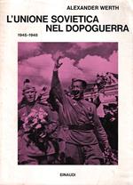 L' unione Sovietica nel dopoguerra 1945-1948