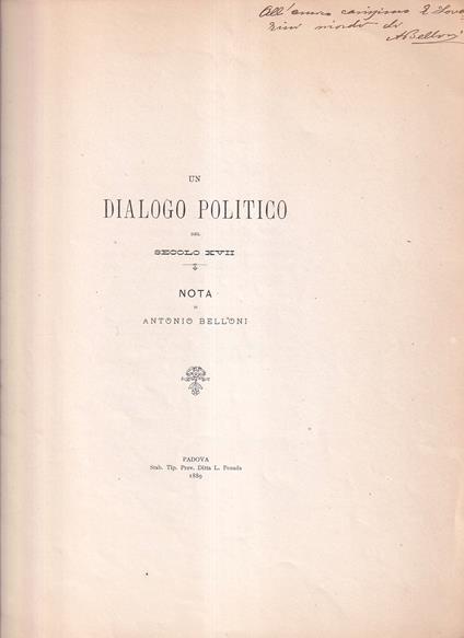 Un dialogo politico del secolo XVII. Nota di Antonio Belloni - Antonio Belloni - copertina