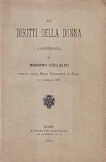 Sui diritti della donna. Conferenza di Massimo Collalto tenuta nella regia Università di Roma il 7 febbraio 1886
