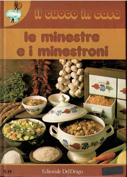 Il Cuoco In Casa N. 29 -Le Minestre E I Minestroni - copertina
