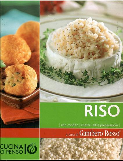 Riso - Riso Condito, Risotti, Altre Preparazioni - copertina
