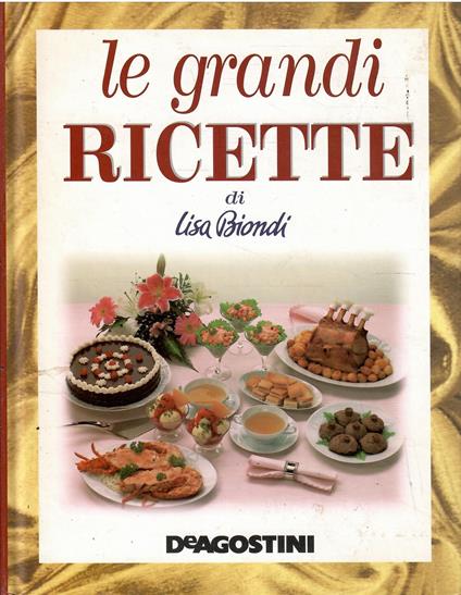 Le Grandi Ricette - Lisa Biondi - copertina