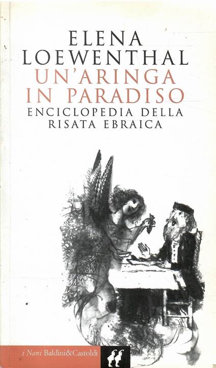 Un'Aringa In Paradiso Enciclopedia Della Risata Ebraica - Elena Loewenthal - copertina