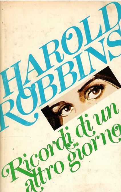 Ricordi Di Un Altro Giorno - Harold Robbins - copertina