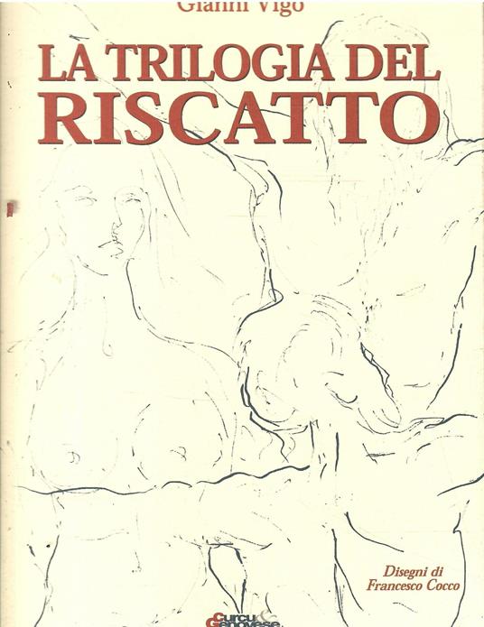 La Trilogia Del Riscatto - Gianni Vigo - copertina