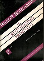 Il Cristianesimo Primitivo Nel Quadro Delle Religioni Antiche