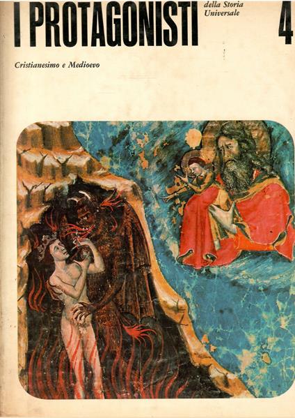 I Protagonisti Della Storia Universale 4 - Cristianesimo E Medioevo - copertina