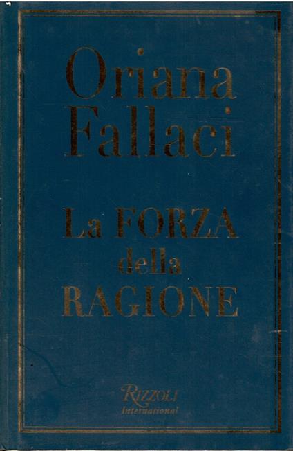 La Forza Della Ragione - Oriana Fallaci - copertina