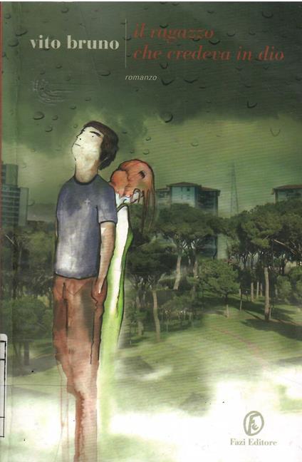 Il Ragazzo Che Credeva In Dio - Vito Bruno - copertina