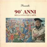 90 Anni Bella Vita Con L'Arte