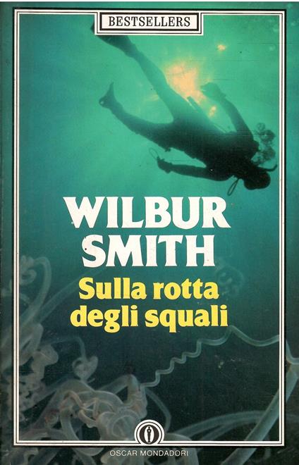 Sulla Rotta Degli Squali - Wilbur Smith - copertina