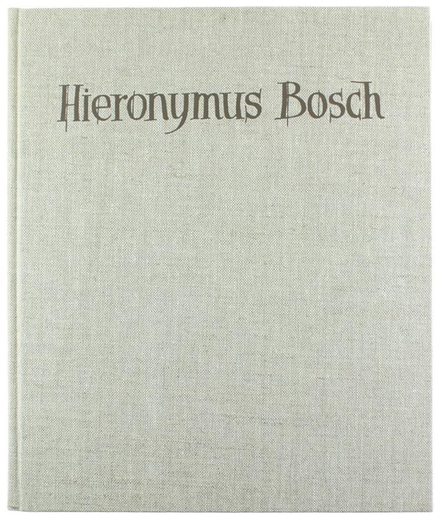 Hieronymus Bosch. [Splendida Edizione Illustratissima, Testo In Inglese]