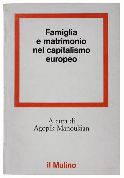 Famiglia E Matrimonio Nel Capitalismo Europeo - copertina