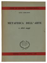 Metafisica Dell'Arte E Altri Saggi