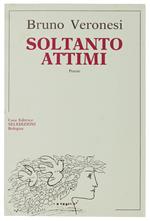 Soltanto Attimi. Poesie