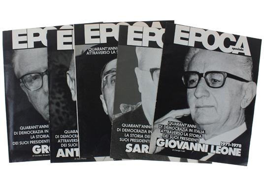 Quarant'Anni Di Democrazia In Italia Attraverso La Storia Dei Suoi Presidenti. "Epoca - copertina