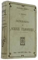 Dizionario Di Scienze Filosofiche. [Prima Edizione]