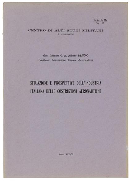 Situazione E Prospettive Dell'Industria Italiana Delle Costruzioni Aeronautiche - Alfredo Bruno - copertina