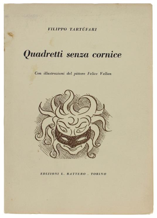 Quadretti Senza Cornice. Con Illustrazioni Del Pittore Felice Vellan - copertina