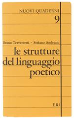 Le Strutture Del Linguaggio Poetico (Come Nuovo)
